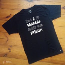 DAS F IN FAHRRAD STEHT FÜR FREIHEIT glckskind T-Shirt